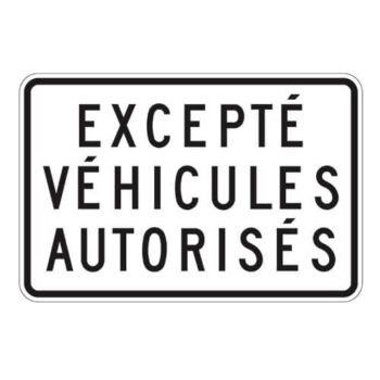 Affiche - Excepté Véhicules Autorisés - Aluminium 0.064 - Vinyle Grade Ingénieur Imprimé Laminé Glacé - 36x24 - STANDARD