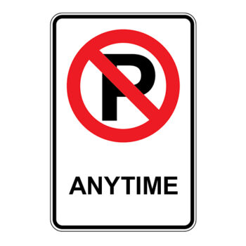 No Parking Anytime Poster - Aluminum 0.064 - Engineer Grade Vinyl - 12x18 - STANDARD