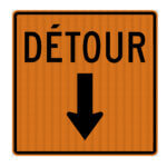 Affiche - DÉTOUR, FLÈCHE VERS LE BAS - Aluminium 0.064 - Vinyle Grade Diamant - 30x30 - STANDARD