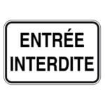 Affiche - Entrée Interdite - Aluminium 0.080 - Vinyle grade ingénieur laminé glacé - 24x16 - STANDARD IZ