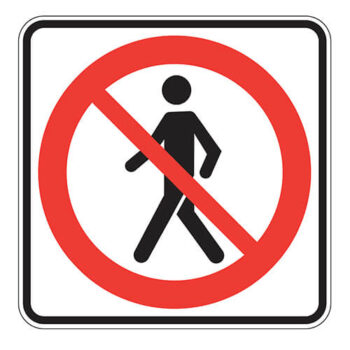 Affiche - Accès Interdit aux Piétons - Aluminium 0.064 - Vinyle ingénieur Imprimé Laminé Glacé - 24x24 - STANDARD