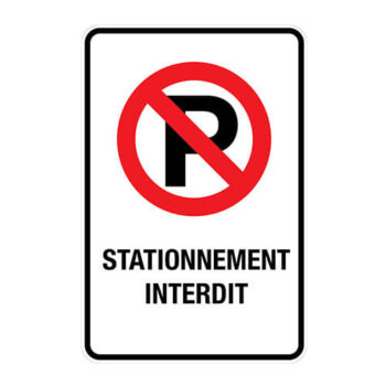 Affiche - Stationnement interdit - Aluminium 0.064 - Vinyle Grade Ingénieur - 12x18 - STANDARD