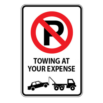Poster - No Parking, Towing at your own expense - Aluminum 0.064 - Engineer Grade Vinyl - 12x18 - STANDARD IZ