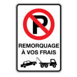 Affiche - Stationnement interdit, remorquage à vos frais - Aluminium 0.064 - Vinyle Grade Ingénieur - 12x18 - STANDARD IZ