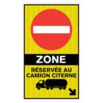 Affiche - Zone réservée au camion citerne - Aluminium 0.080 - Vinyle Grade Diamant Vinyle transparent imprimé laminé glacé - 32x56 - STANDARD IZ