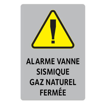 Affiche - Alarme vanne sismique - Aluminium 0.064 - Vinyle grade régulier imprimé laminé glacé - 6x9 - STANDARD IZ