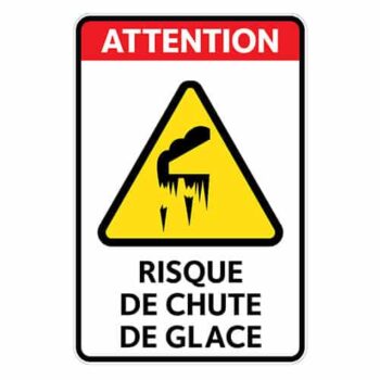 Affiche - Attention chute de glace - Aluminium 0.064 - Vinyle régulier laminé glacé - 12x18 - STANDARD IZ