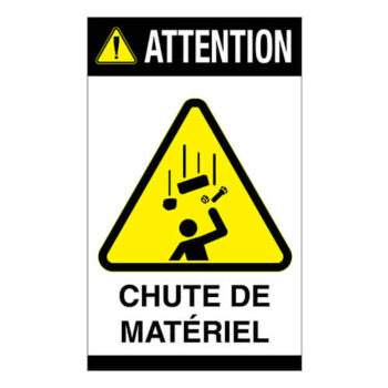 Affiche - Attention chute de matériel - Aluminium 0.064 - Vinyle régulier laminé glacé - 8.5x14 - STANDARD IZ