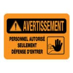 Affiche - Personnel autorisé seulement - Alumibest - Vinyle régulier Imprimé laminé glacé - 10x7 - STANDARD IZ