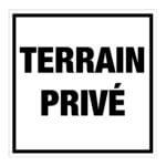 Affiche - Terrain privé - Aluminium 0.064 - Vinyle Régulier Imprimé Laminé Glacé - 24x24 - STANDARD IZ