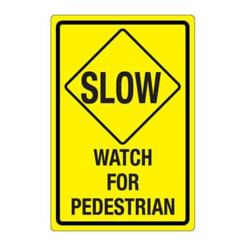 Affiche - Slow watch for pedestrian - Aluminium 0.064 - Vinyle régulier laminé glacé - 8x12 - STANDARD IZ
