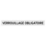 Autocollant - Verrouillage obligatoire - Lettre noire sur fond blanc - 10x1 - STANDARD IZ
