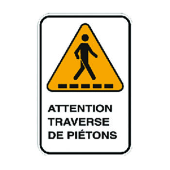 Affiche - Attention traverse pietons - Aluminium 064 - Vinyle grade ingénieur - 12x18