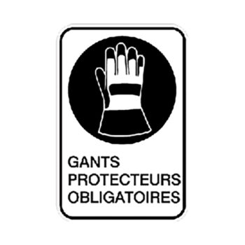 Affiche - Gants protecteurs obligatoires - Aluminium 0.064 - Vinyle ingénieur Impression uv - 12x18 - STANDARD