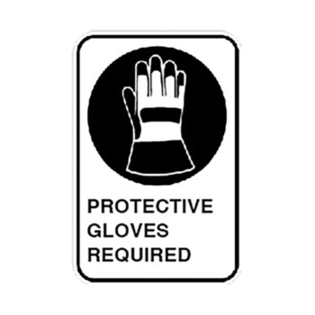 Poster - Protective gloves mandatory - Aluminum 0.064 - Engineer vinyl UV printing - 12x18 - STANDARD