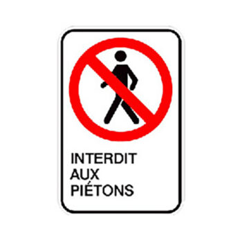 Affiche - Interdit aux piétons - Aluminium 0.064 - Vinyle ingénieur Impression uv - 12x18 - STANDARD
