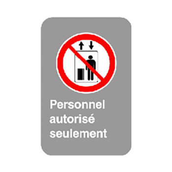 Affiche - Personnel autorise seulement - Aluminium 0.064 - Vinyle ingénieur Impression uv - 12x18 - STANDARD